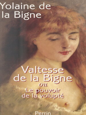 cover image of Valtesse de la Bigne